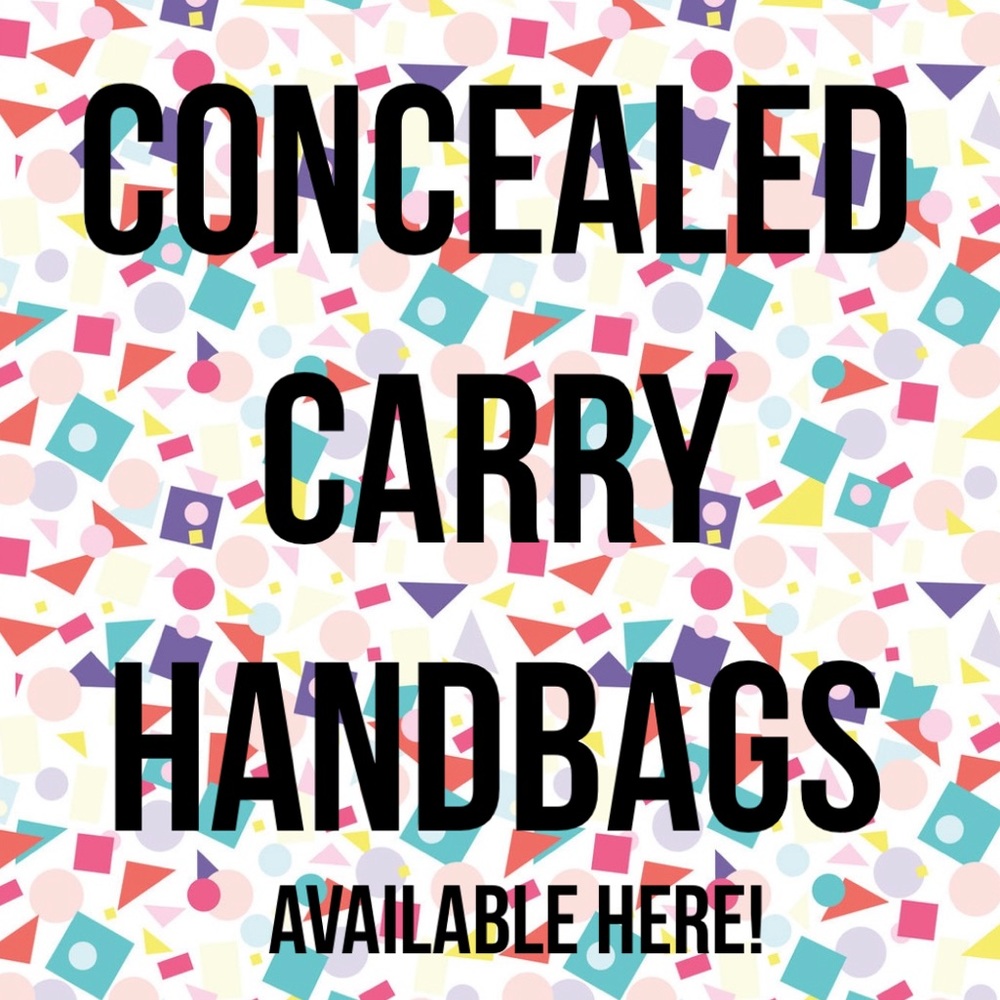 Concealed Carry Handbags and more!